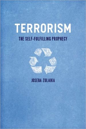 Book Terrorism: The Self-Fulfilling Prophecy free