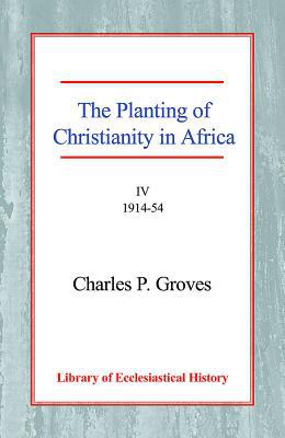 Book The Planting of Christianity in Africa (Library of Ecclesiastical History) free