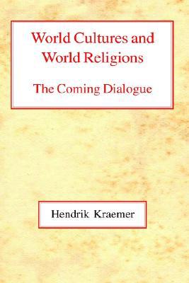 Book World Cultures and World Religions: The Coming Dialogue free