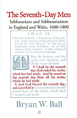 Book The Seventh-day Men: Sabbatarians and Sabbatarianism in England and Wales, 1600-1800 free
