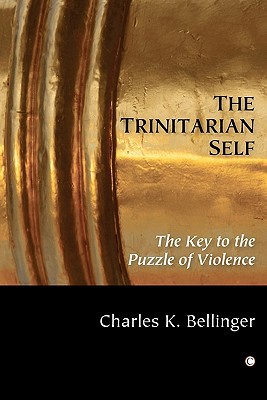 Book The Trinitarian Self: The Key to the Puzzle of Violence free