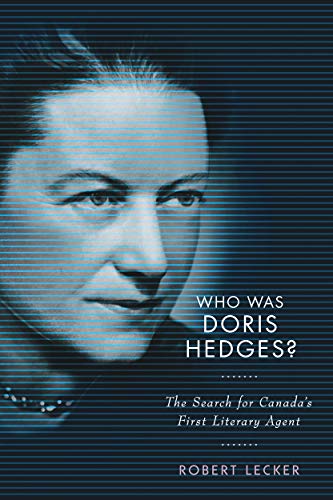 Book Who Was Doris Hedges?: The Search for Canada's First Literary Agent free