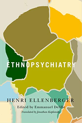 Book Ethnopsychiatry (Volume 56) (McGill-Queen's Associated Medical Services Studies in the History of Medicine, Health, and Society) free