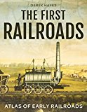 Book The First Railroads: Atlas of Early Railroads free