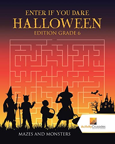 Book Enter if you Dare Halloween Edition Grade 6 : Mazes and Monsters free