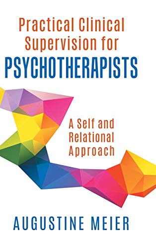 Book Practical Clinical Supervision for Psychotherapists: A Self and Relational Approach free