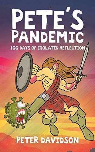 Book Pete's Pandemic: 100 Days of Isolated Reflection free
