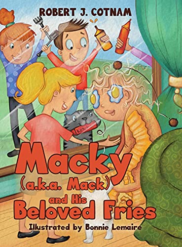 Book Macky (a.k.a. Mack) and His Beloved Fries free