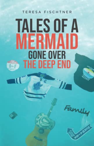 Book Tales of a Mermaid Gone Over The Deep End free