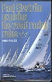 Book Paul Elvstrom Explains The Yacht Racing Rules free