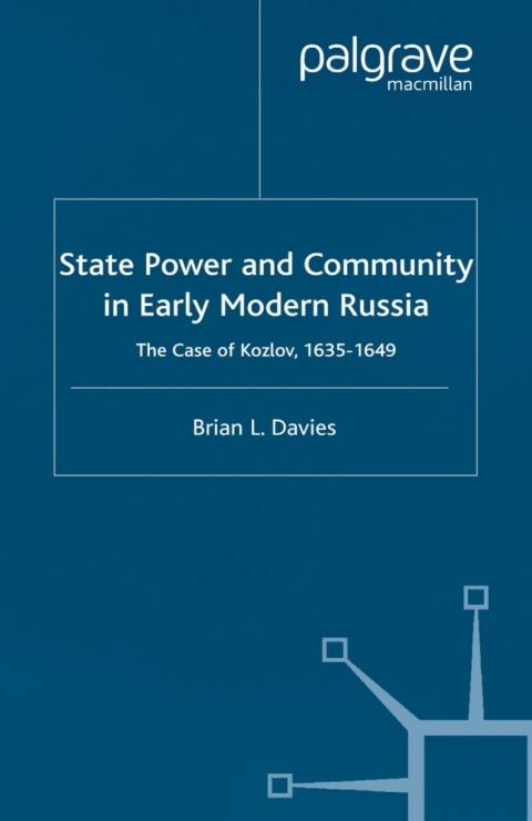 Book State, Power and Community in Early Modern Russia free