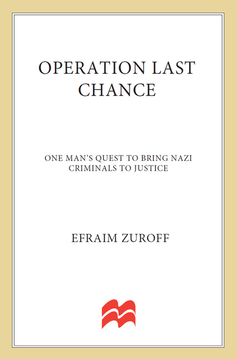 Book Operation Last Chance: One Man's Quest to Bring Nazi Criminals to Justice free