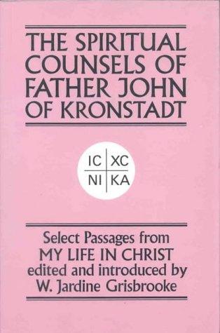 Book The Spiritual Counsels of Father John of Kronstadt free