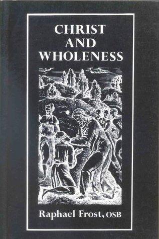 Book Christ And Wholeness free