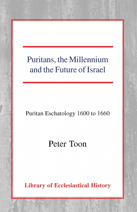 Book Puritans, the Millennium and the Future of Israel free