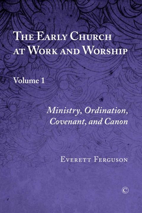 Book The Early Church at Work and Worship, Vol I free