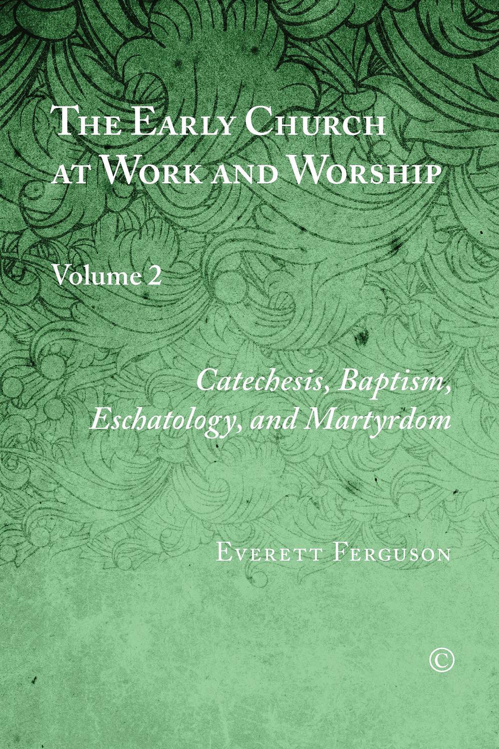 Book The Early Church at Work and Worship, Vol II free