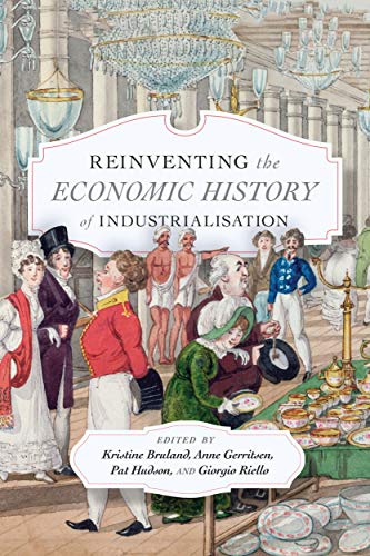 Book Reinventing the Economic History of Industrialisation free
