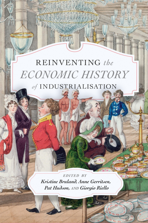 Book Reinventing the Economic History of Industrialisation free