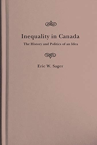 Book Inequality in Canada: The History and Politics of an Idea (Volume 81) (McGill-Queen's Studies in the History of Ideas) free