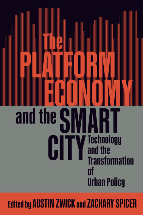 Book The Platform Economy and the Smart City: Technology and the Transformation of Urban Policy (McGill-Queen's Studies in Urban Governance) free