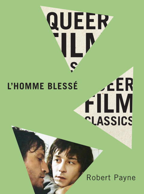 Book L'Homme blessé (Queer Film Classics) free