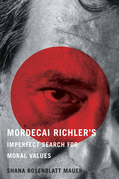 Book Mordecai Richler's Imperfect Search for Moral Values free