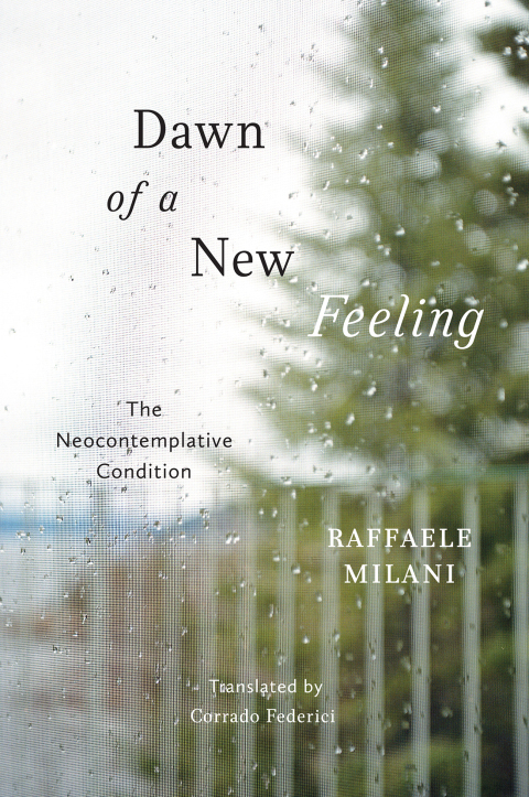 Book Dawn of a New Feeling: The Neocontemplative Condition free