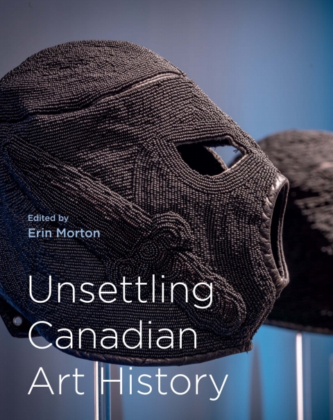 Book Unsettling Canadian Art History free