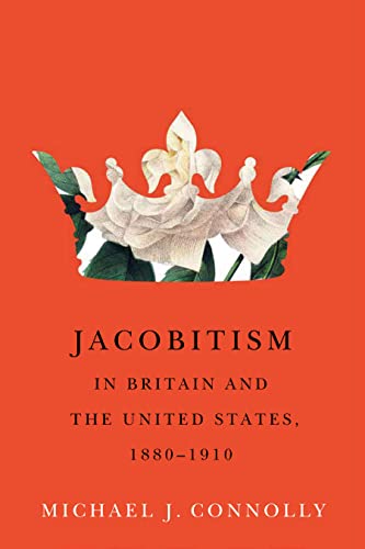 Book Jacobitism in Britain and the United States, 1880–1910 (McGill-Queen's Transatlantic Studies) free