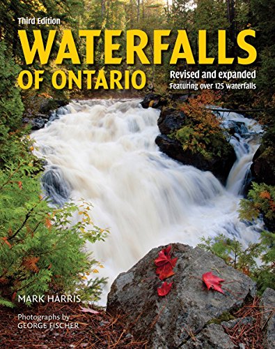 Book Waterfalls of Ontario: Revised and Expanded Featuring Over 125 Waterfalls free