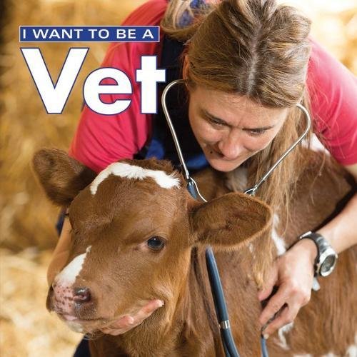 Book I Want to Be a Vet free