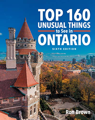 Book Top 160 Unusual Things to See in Ontario free