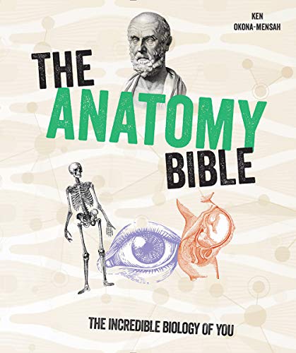 Book The Anatomy Bible: The Incredible Biology of You free
