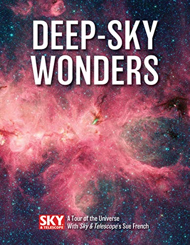 Book Deep-Sky Wonders: A Tour of the Universe with Sky and Telescope's Sue French free
