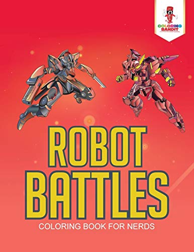 Book Robot Battles : Coloring Book for Nerds free