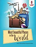 Book Most beautiful Places in the World : Adult Coloring Book Grayscale Edition free