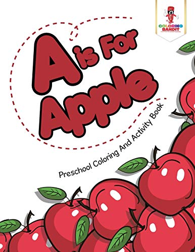Book A is For Apple : Preschool Coloring And Activity Book free