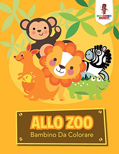Book Allo Zoo: Bambino Da Colorare (Italian Edition) free