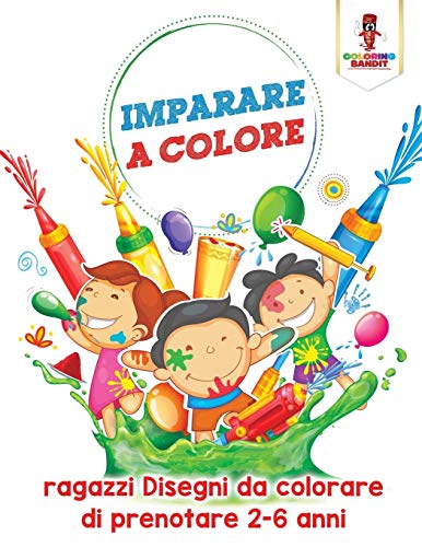 Book Imparare A Colore: Ragazzi Disegni Da Colorare Di Prenotare 2-6 Anni (Italian Edition) free