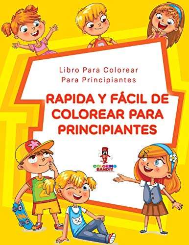 Book Rápida Y Fácil De Colorear Para Principiantes: Libro Para Colorear Para Principiantes (Spanish Edition) free