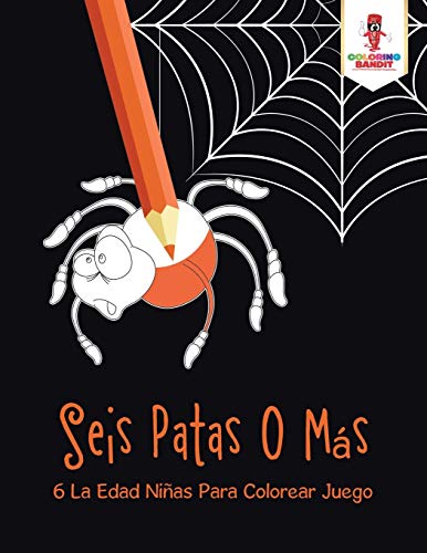 Book Seis Patas O Más. : 6 La Edad Niñas Para Colorear Juego (Spanish Edition) free