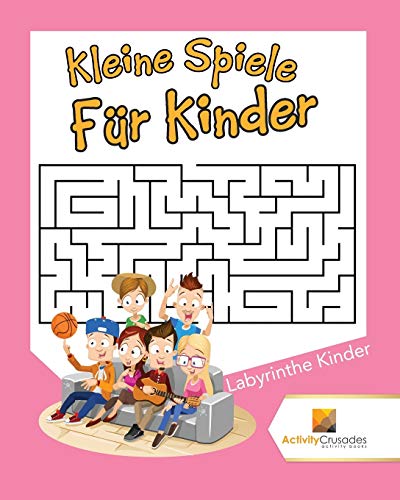Book Kleine Spiele Für Kinder : Labyrinthe Kinder (German Edition) free