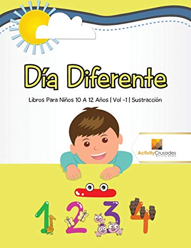 Book Día Diferente : Libros Para Niños 10 A 12 Años | Vol -1 | Sustracción (Spanish Edition) free