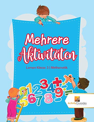 Book Mehrere Aktivitäten : Lernen Klasse 3 | Mathematik (German Edition) free