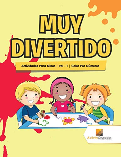Book Muy Divertido : Actividades Para Niños | Vol - 1 | Color Por Números (Spanish Edition) free