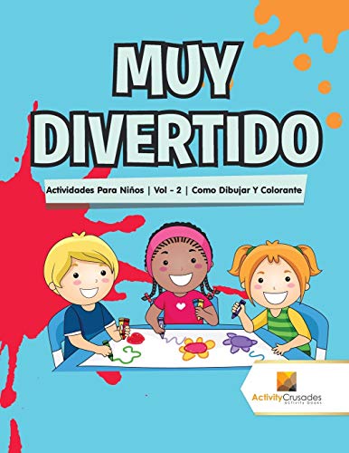 Book Muy Divertido : Actividades Para Niños | Vol - 2 | Como Dibujar Y Colorante (Spanish Edition) free