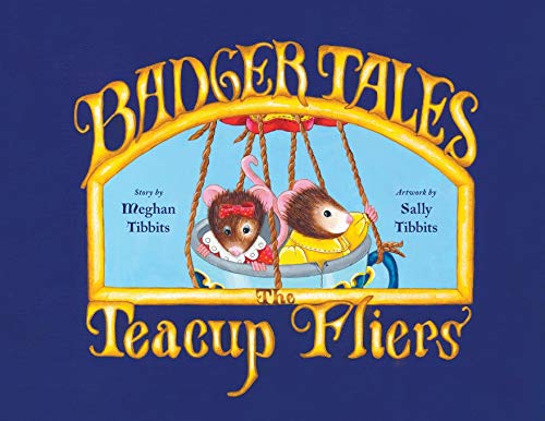 Book Badger Tales: The Teacup Fliers free