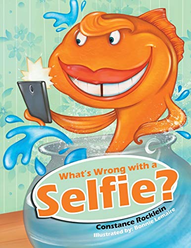 Book What's Wrong with a Selfie? free