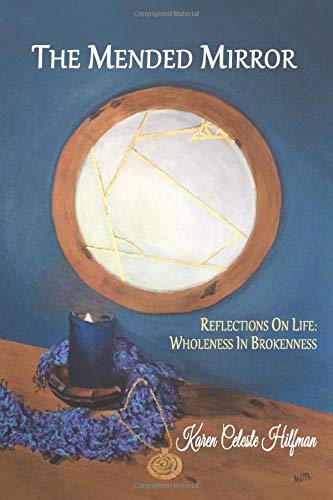 Book The Mended Mirror: Reflections On Life: Wholeness In Brokenness free